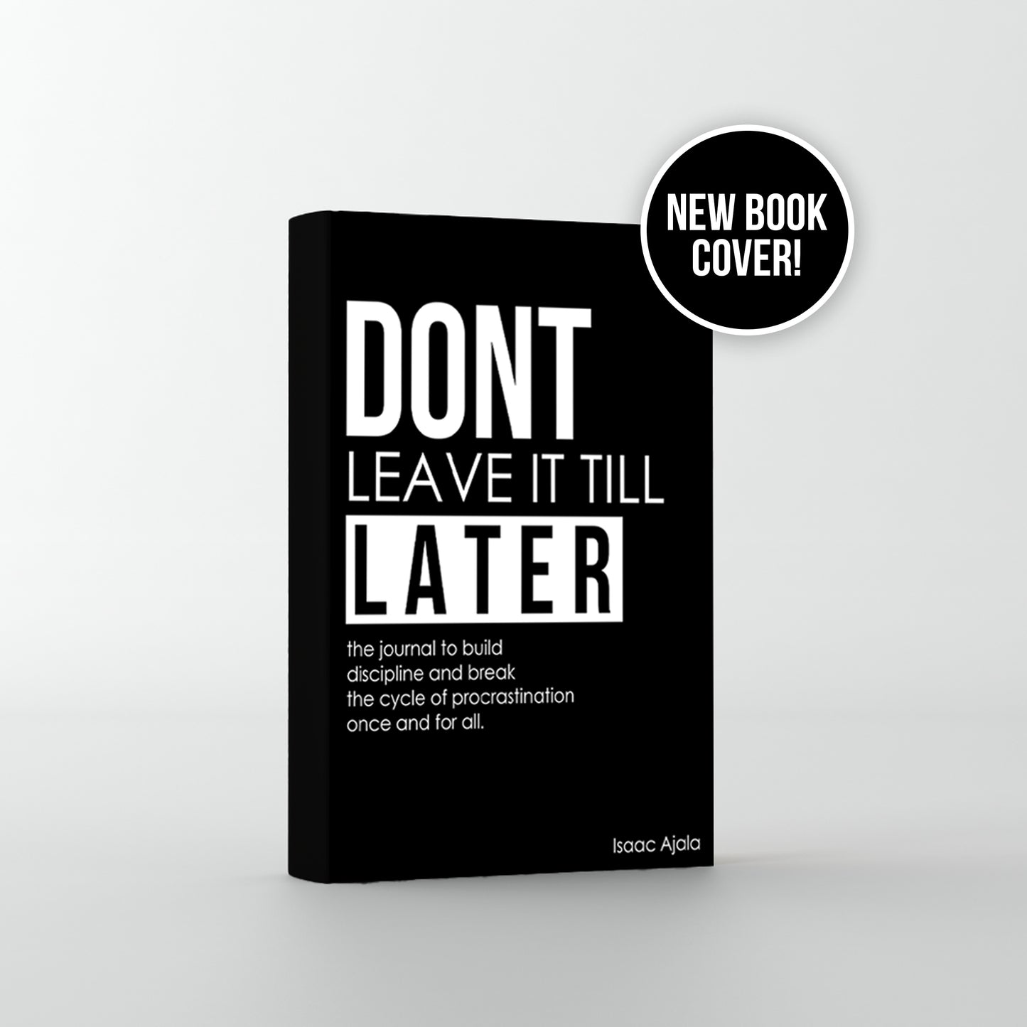Don’t Leave It Till Later: The Anti-Procrastination Journal (E-Book)