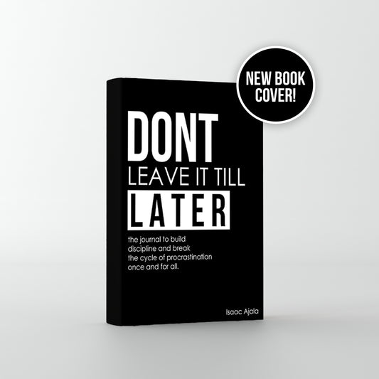 Don’t Leave It Till Later: The Anti-Procrastination Journal (E-Book)