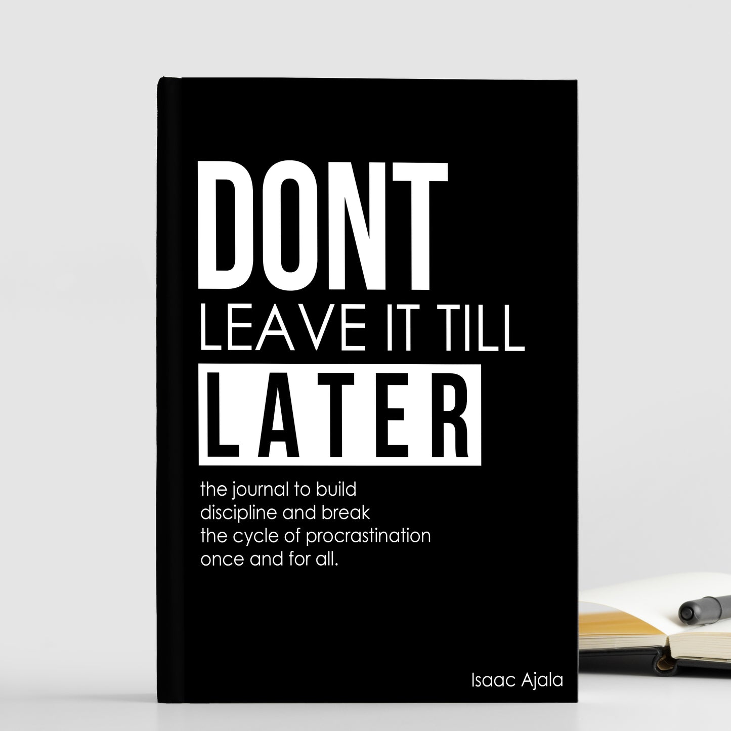 Don’t Leave It Till Later: The Anti-Procrastination Journal (E-Book)